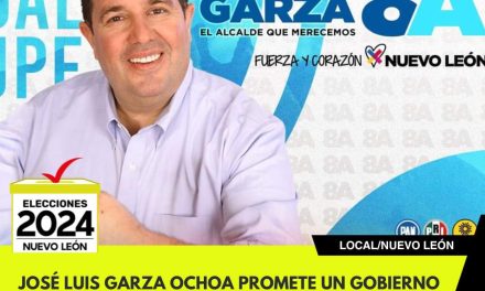 JOSÉ LUIS GARZA OCHOA PROMETE UN GOBIERNO INCLUSIVO Y PARTICIPATIVO