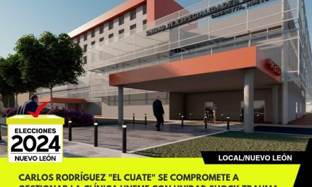 CARLOS RODRÍGUEZ “EL CUATE” SE COMPROMETE A GESTIONAR LA CLÍNICA UNEME CON UNIDAD SHOCK TRAUMA EN CADEREYTA