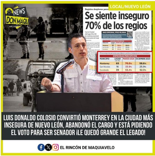 LUIS DONALDO COLOSIO CONVIRTIÓ MONTERREY EN LA CIUDAD MÁS INSEGURA DE NUEVO LEÓN, ABANDONÓ EL CARGO Y ESTÁ PIDIENDO EL VOTO PARA SER SENADOR ¡LE QUEDÓ GRANDE EL LEGADO!