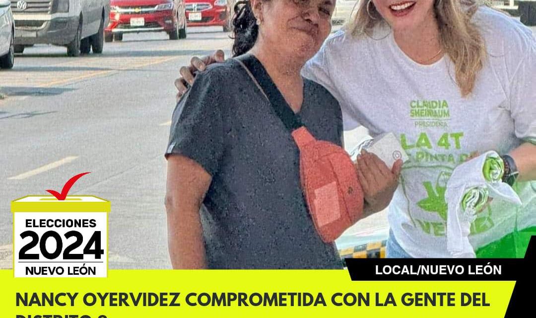 NANCY OYERVIDEZ COMPROMETIDA CON LA GENTE DEL DISTRITO 8