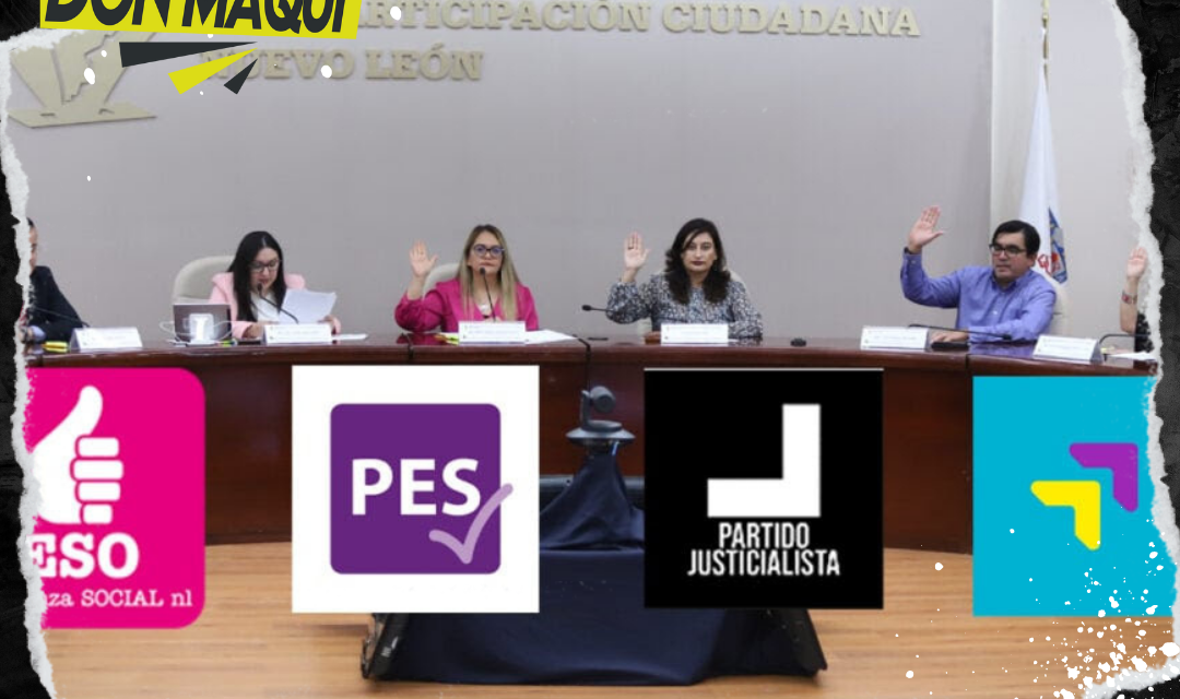 INICIA PROCESO DE PÉRDIDA DE REGISTRO DE PARTIDOS EN NUEVO LEÓN