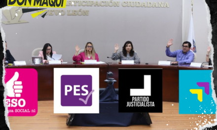 INICIA PROCESO DE PÉRDIDA DE REGISTRO DE PARTIDOS EN NUEVO LEÓN