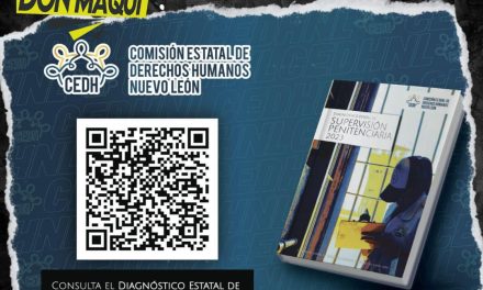 LA COMISIÓN ESTATAL DE DERECHOS HUMANOS DE NUEVO LEÓN DIFUNDE RESULTADOS DEL DIAGNÓSTICO ESTATAL DE SUPERVISIÓN PENITENCIARIA 2023