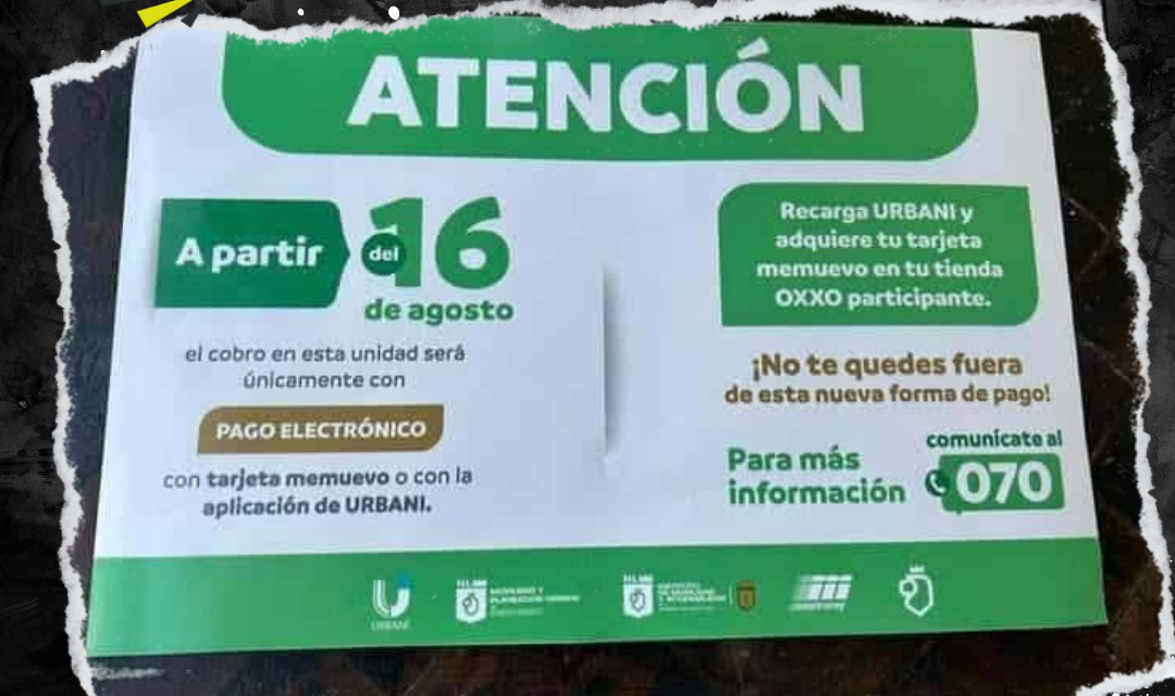 A PARTIR DEL 16 DE AGOSTO ELIMINAN PAGO EN EFECTIVO EN RUTAS MUEVO LEÓN 