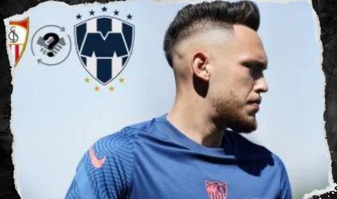 RAYADOS SIGUE EN NEGOCIACIONES POR LUCAS OCAMPOS, PERO NO CUMPLE EXPECTATIVAS DE SEVILLA