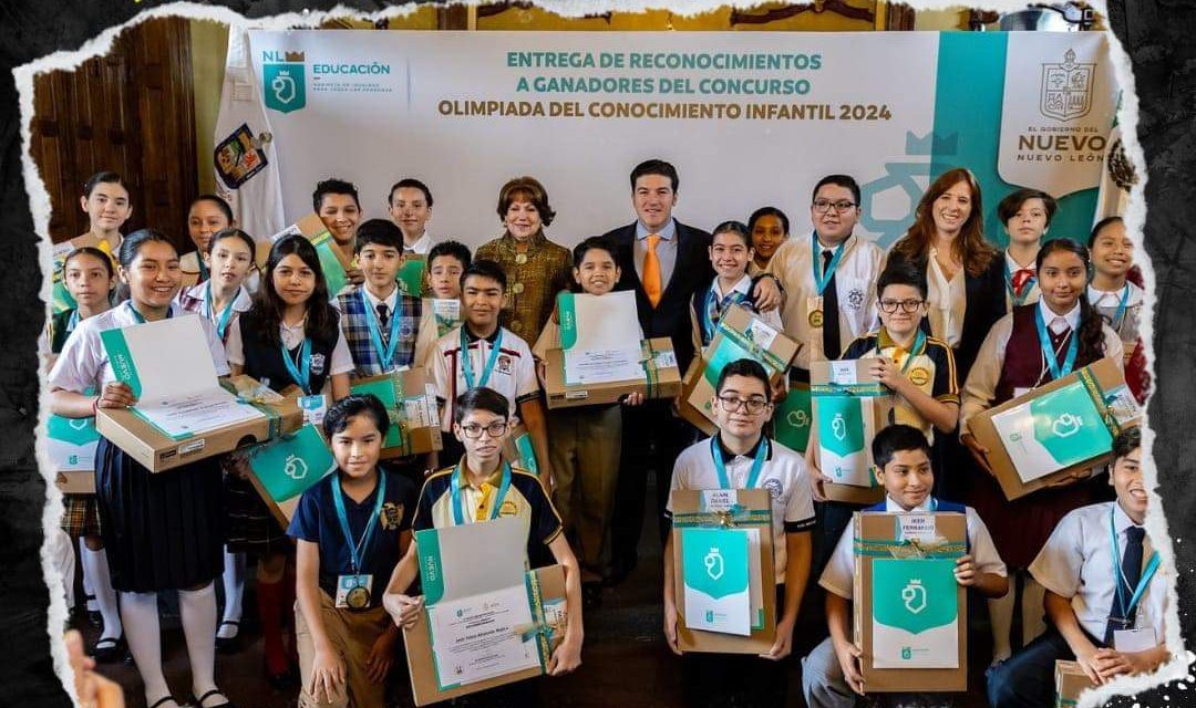 GOBIERNO DE NUEVO LEÓN PREMIA A LOS GANADORES DE LA OLIMPIADA DEL CONOCIMIENTO INFANTIL 2024