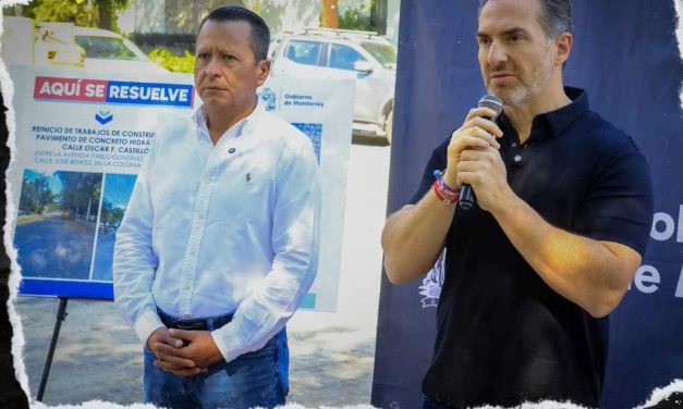 ADRIÁN DE LA GARZA REACTIVA OBRAS DETENIDAS POR FALTA DE RECURSOS EN MONTERREY