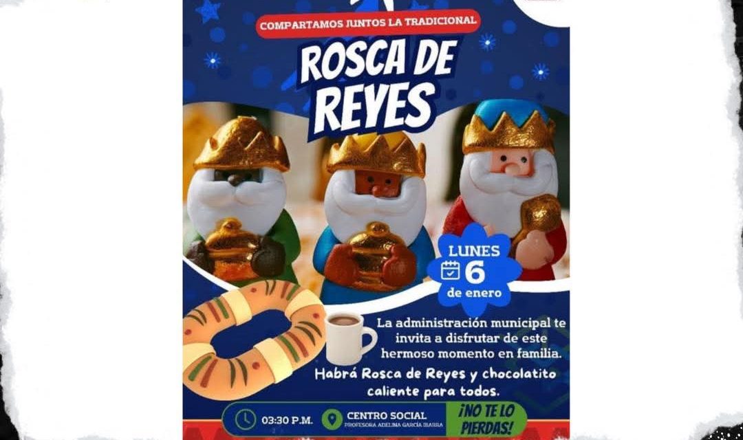 ADRIANA MARTÍNEZ INVITA A LA CELEBRACIÓN DE LA ROSCA DE REYES EN LAMPAZOS