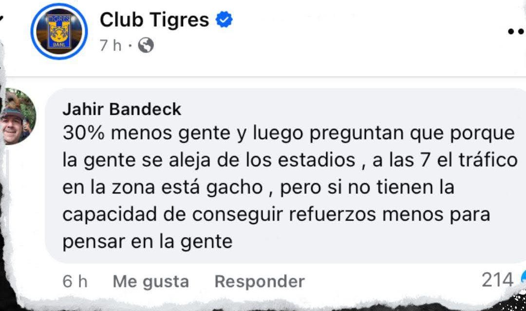 CAMBIAN HORARIO DEL DEBUT DE TIGRES EN CASA Y CAUSA MOLESTIA EN LA AFICIÓN ‘INCOMPARABLE’