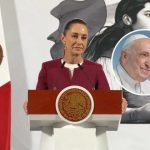 CLAUDIA SHEINBAUM EXPRESA SU APOYO AL PAPA FRANCISCO ANTE SU ESTADO DE SALUD