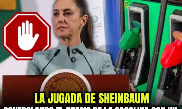 “LA JUGADA DE SHEINBAUM: CONTROLANDO EL PRECIO DE LA GASOLINA CON UN TOPE DE 24 PESOS, PERO ¿A QUÉ COSTO?”