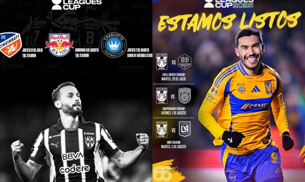 RAYADOS Y TIGRES TIENEN A SUS RESPECTIVOS RIVALES PARA LA LEAGUES CUP