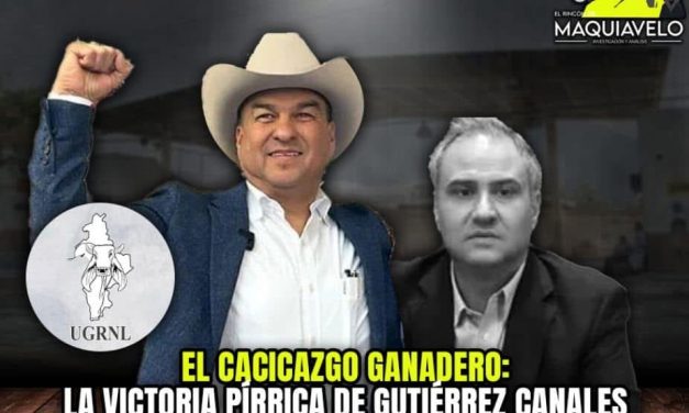 EL CACICAZGO GANADERO: LA VICTORIA PÍRRICA DE GUTIÉRREZ CANALES
