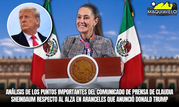 ANÁLISIS DE LOS PUNTOS IMPORTANTES DEL COMUNICADO DE PRENSA DE CLAUDIA SHEINBAUM RESPECTO AL ALZA EN ARANCELES QUE ANUNCIÓ DONALD TRUMP 