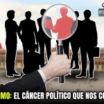 NEPOTISMO: EL CÁNCER POLÍTICO QUE NOS CONSUMA