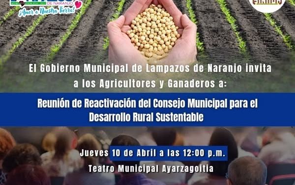 ADRIANA MARTÍNEZ CONVOCA A REACTIVACIÓN DEL CONSEJO MUNICIPAL PARA EL DESARROLLO RURAL EN LAMPAZOS