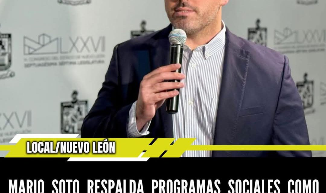 MARIO SOTO RESPALDA PROGRAMAS SOCIALES COMO PILAR DE JUSTICIA SOCIAL