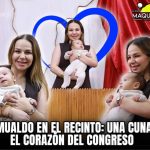 ROMUALDO EN EL RECINTO: UNA CUNA EN EL CORAZÓN DEL CONGRESO POR: DON MAQUI 