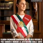 CLAUDIA SHEINBAUM CORROBORA QUE NO SÓLO PRESIDE EL PAÍS TAMBIÉN A MORENA LA JEFA MÁXIMA HABLA: CARTA DE PODER, LÍNEA Y LEALTAD