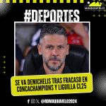 SE VA DEMICHELIS TRAS FRACASO EN CONCACHAMPIONS Y LIGUILLA CL25