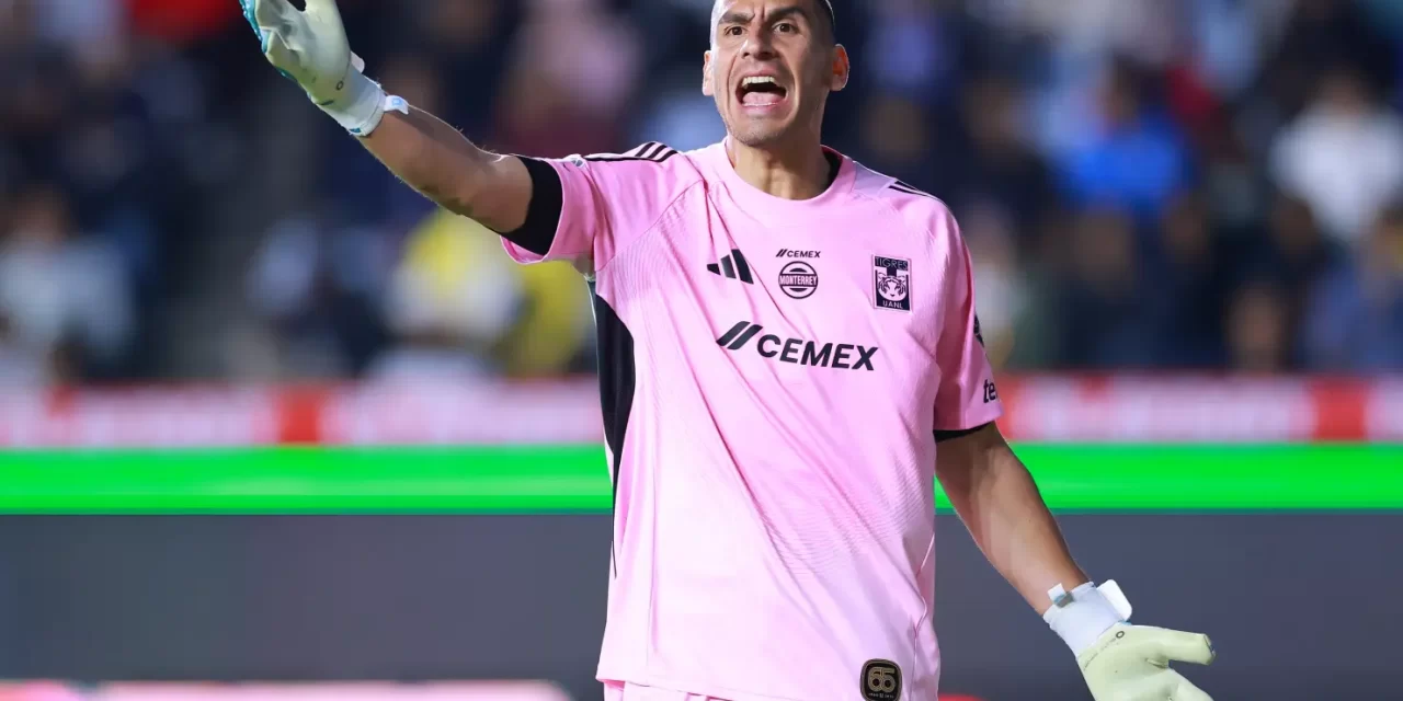 NAHUEL GUZMÁN RENUEVA CONTRATO CON TIGRES HASTA 2026