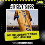 ÁNGEL CORREA PORTARÁ EL “7” DE TIGRES TRAS 43 AÑOS RETIRADO