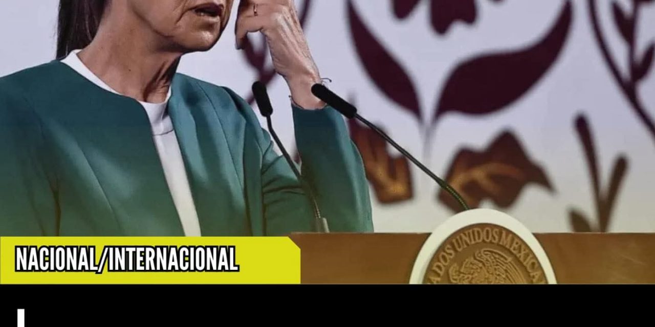 RECHAZA SHEINBAUM “MURO DE TRUMP” Y DESTACA COOPERACIÓN SIN BARRERAS