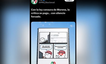 ALERTA PRI NACIONAL EN LAS REDES SOBRE LA “LEY CENSURA” DE MORENA CON UN MEME PARA CAPTAR LA ATENCIÓN CIUDADANA