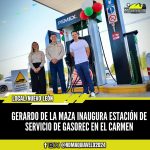 GERARDO DE LA MAZA INAUGURA ESTACIÓN DE SERVICIO DE GASOREC EN EL CARMEN