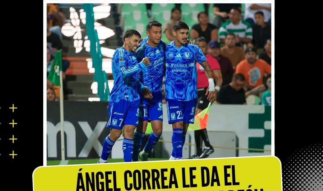 ÁNGEL CORREA LE DA EL TRIUNFO A TIGRES EN TORREÓN