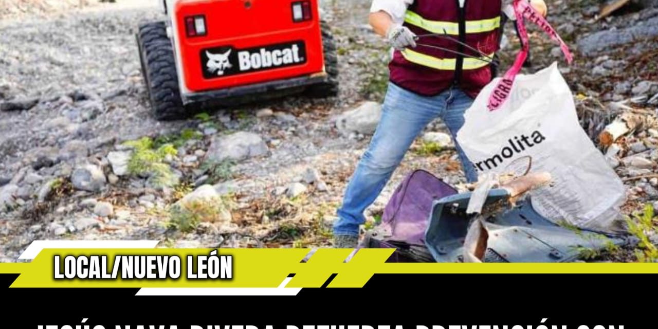 JESÚS NAVA RIVERA REFUERZA PREVENCIÓN CON “TRABAJOS DE DESAZOLVE” EN SANTA CATARINA