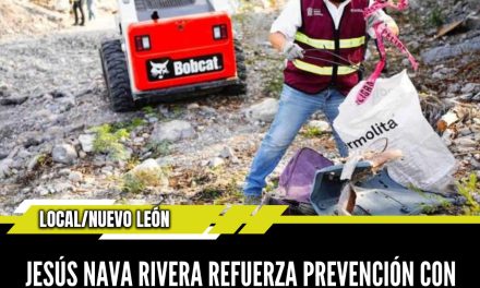 JESÚS NAVA RIVERA REFUERZA PREVENCIÓN CON “TRABAJOS DE DESAZOLVE” EN SANTA CATARINA