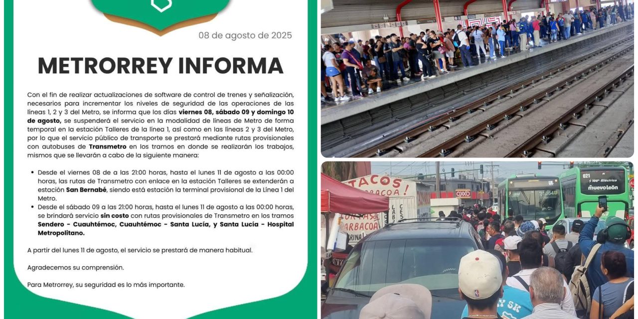 METRORREY SUSPENDE SERVICIO TRES DÍAS POR TRABAJOS DE ACTUALIZACIÓN