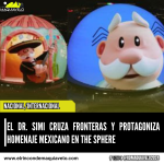 EL DR. SIMI CRUZA FRONTERAS Y PROTAGONIZA HOMENAJE MEXICANO EN THE SPHERE