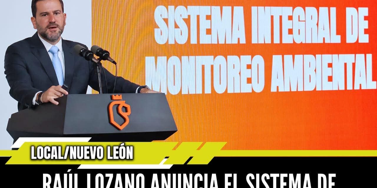 RAÚL LOZANO ANUNCIA EL SISTEMA DE MONITOREO AMBIENTAL MÁS MODERNO DEL PAÍS