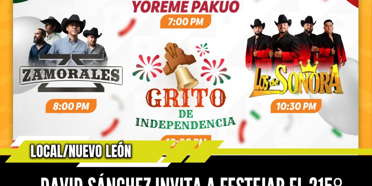 DAVID SÁNCHEZ INVITA A FESTEJAR EL 215º ANIVERSARIO DE LA INDEPENDENCIA EN GENERAL TERÁN