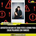 ADVIERTEN RIESGOS DE SUBIR FOTOS A GEMINI PARA CREAR POLAROIDS CON FAMOSOS