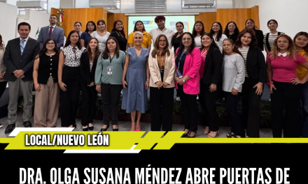 DRA. OLGA SUSANA MÉNDEZ ABRE PUERTAS DE LA CEDHNL A ESTUDIANTES DE LA UANL