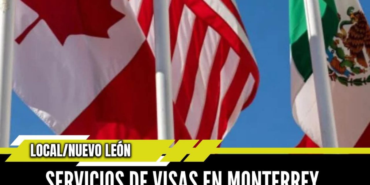 SERVICIOS DE VISAS EN MONTERREY CONTINÚAN AUNQUE EU ENTRA EN CIERRE GUBERNAMENTAL