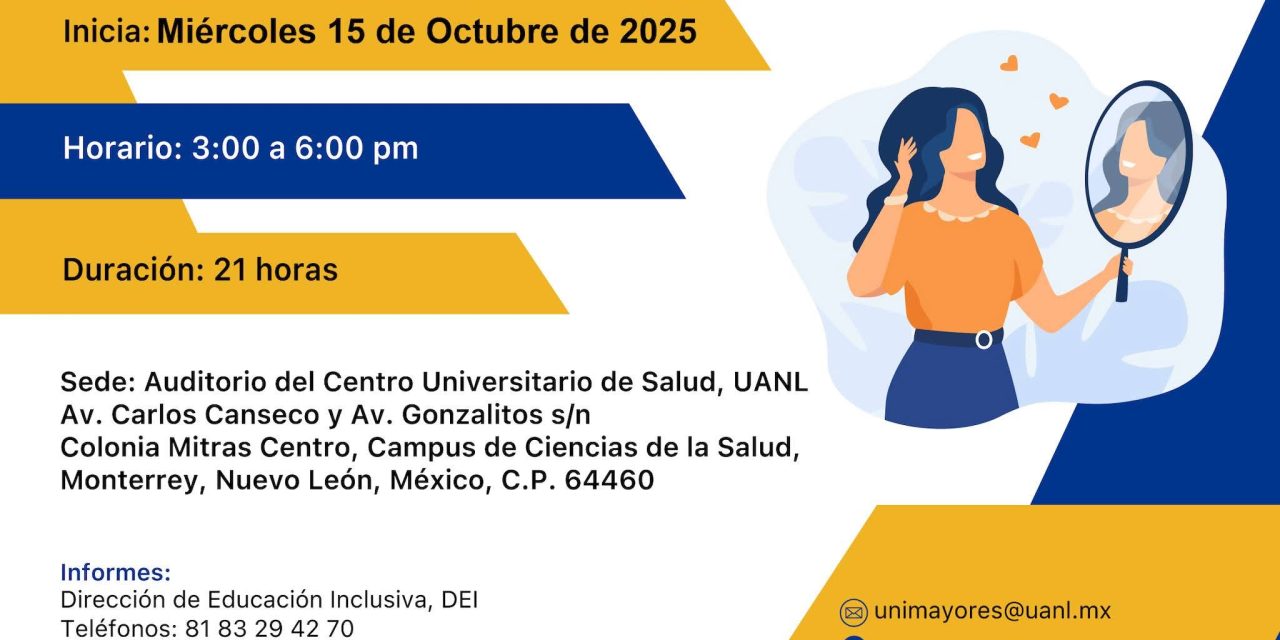 UANL IMPARTE TALLER PARA FOMENTAR EL DESARROLLO PERSONAL EN PERSONAS MAYORES