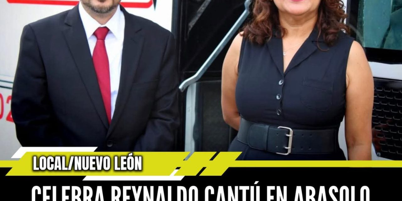 CELEBRA REYNALDO CANTÚ EN ABASOLO LLEGADA DE NUEVA UNIDAD DE TRANSPORTE ESTUDIANTIL