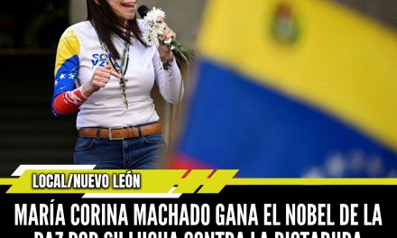 MARÍA CORINA MACHADO GANA EL NOBEL DE LA PAZ POR SU LUCHA CONTRA LA DICTADURA VENEZOLANA