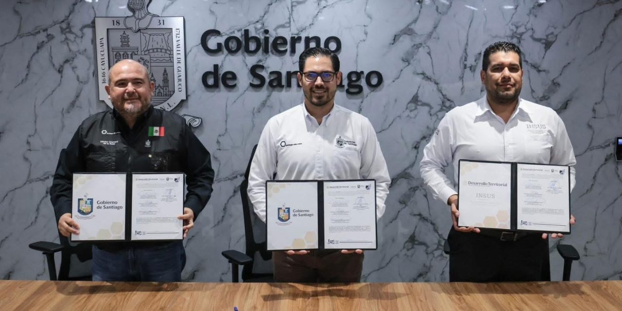 DAVID DE LA PEÑA FIRMA CONVENIO CON INSUS PARA REGULARIZAR PREDIOS EN SANTIAGO