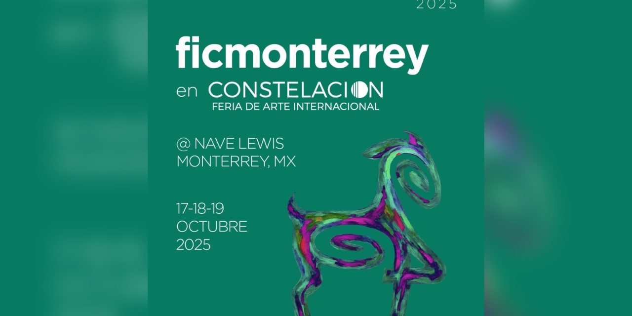 “CONSTELACIÓN” BRILLA EN MONTERREY: ARTE, MÚSICA Y TALENTO INTERNACIONAL