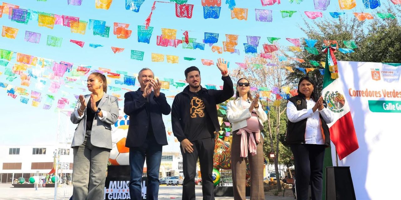 HÉCTOR GARCÍA INAUGURA CORREDOR VERDE EN GUADALUPE JUNTO A SAMUEL GARCÍA