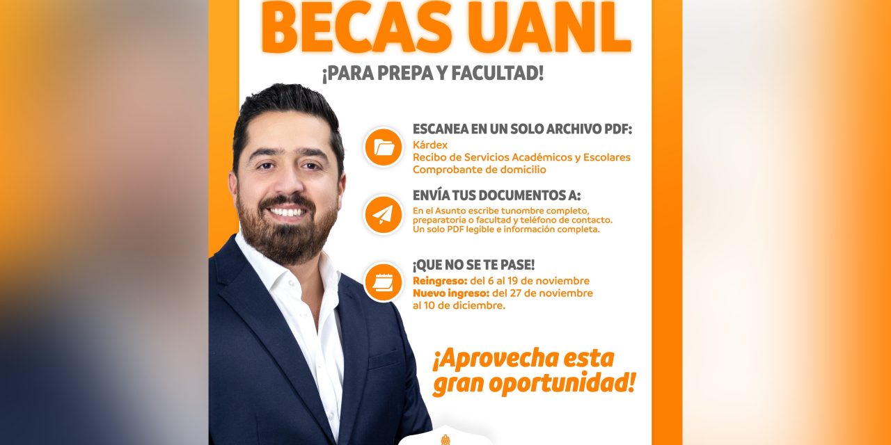 DAVID SÁNCHEZ APOYA A ESTUDIANTES DE PREPA Y FACULTAD DE LA UANL CON BECAS