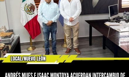 Nota del archivo | Recordando 2025  ANDRÉS MIJES E ISAAC MONTOYA ACUERDAN INTERCAMBIO DE BUENAS PRÁCTICAS MUNICIPALES