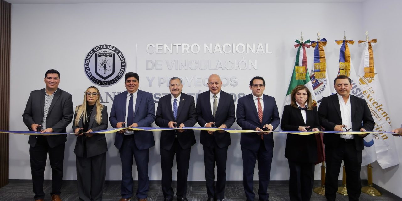 UANL FORTALECE SU PRESENCIA NACIONAL CON NUEVA OFICINA EN CDMX