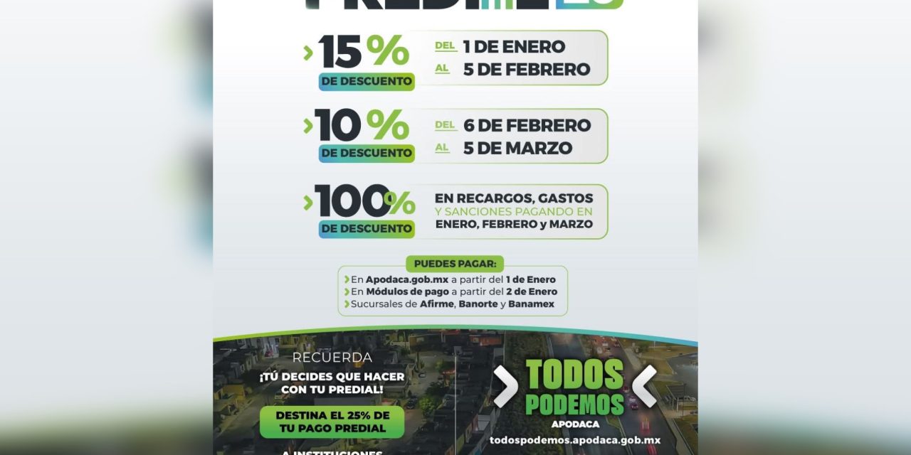 APODACA MANTIENE SIN AUMENTO EL PREDIAL Y ANUNCIA DESCUENTOS PARA 2026