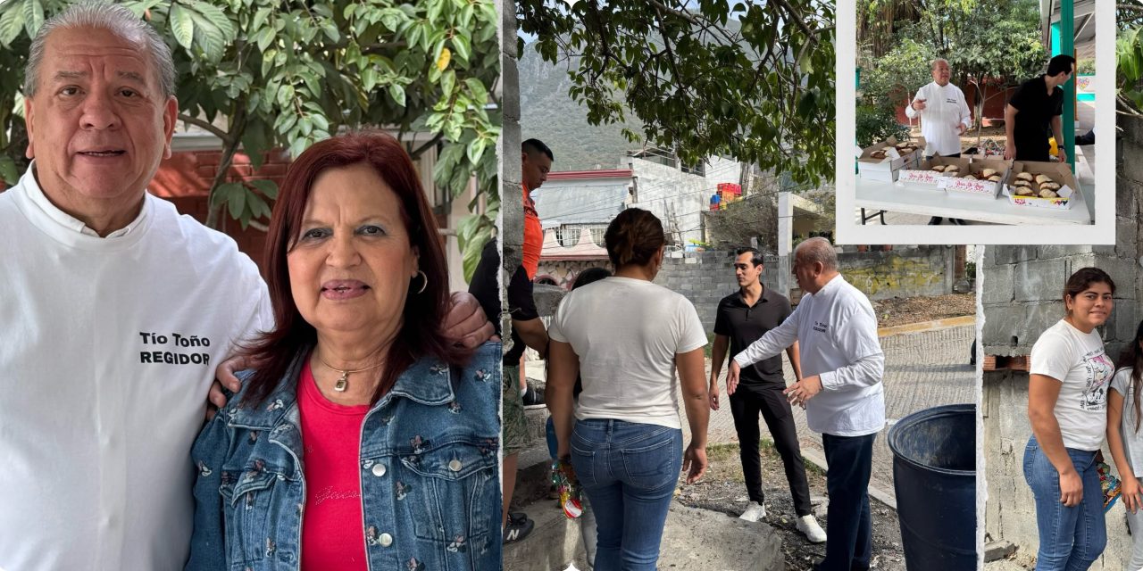 ANTONIO CHÁVEZ “EL TÍO TOÑO” FORTALECE SU PRESENCIA EN EL SUR DE MONTERREY